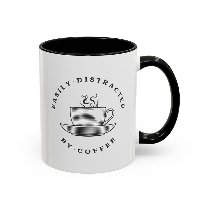 "Easily Distracted By Coffee" Accent Coffee Mug (11, 15oz)