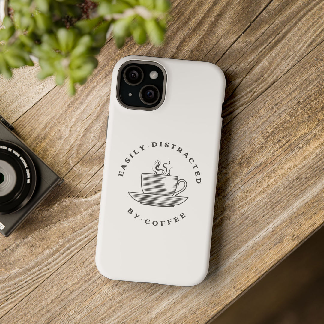 Easily Distracted By Coffee – Spill-Proof Your Distraction MagSafe® iPhone Case