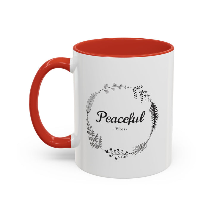 "Peaceful Vibes" Accent Coffee Mug (11, 15oz)