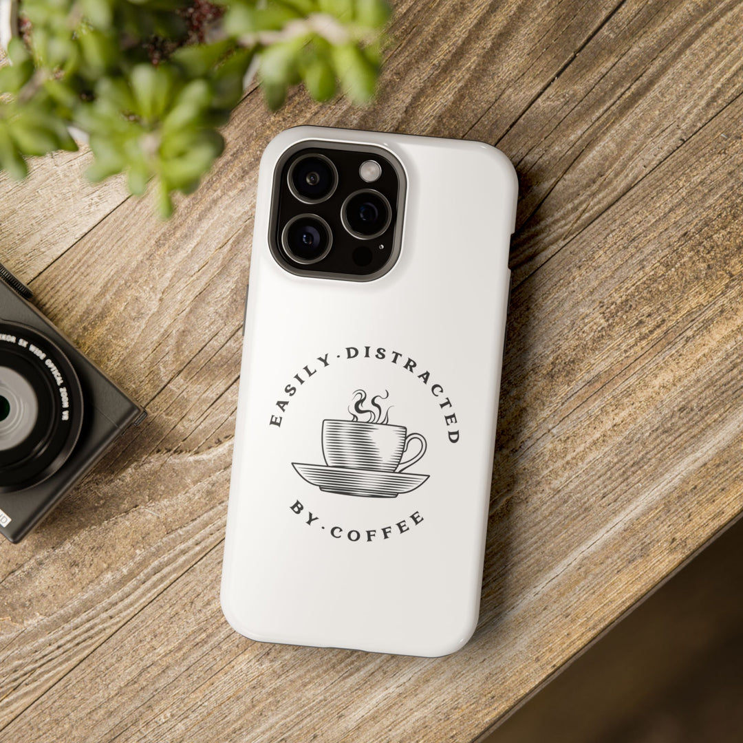 Easily Distracted By Coffee – Spill-Proof Your Distraction MagSafe® iPhone Case