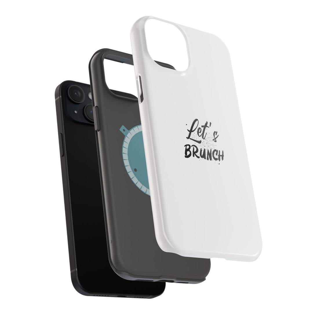 "Let's Brunch" Magnetic Tough Cases - Your Phone's New Bestie