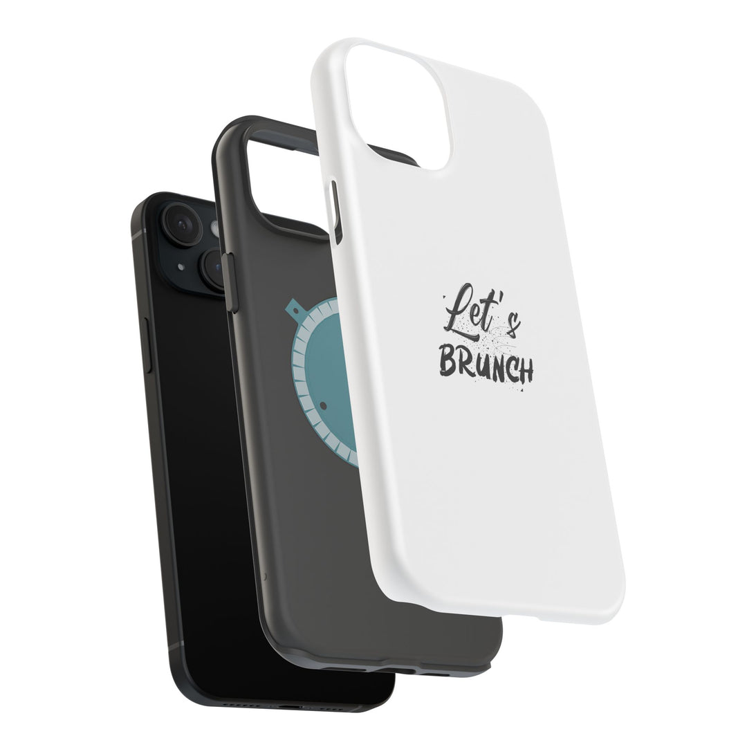 "Let's Brunch" Magnetic Tough Cases - Your Phone's New Bestie