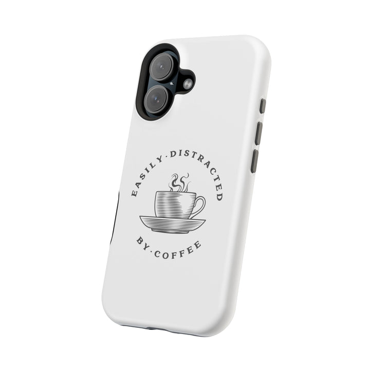 Easily Distracted By Coffee – Spill-Proof Your Distraction MagSafe® iPhone Case