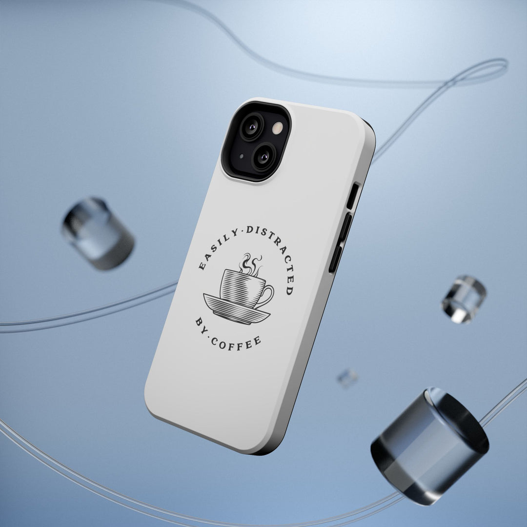 Easily Distracted By Coffee – Spill-Proof Your Distraction MagSafe® iPhone Case
