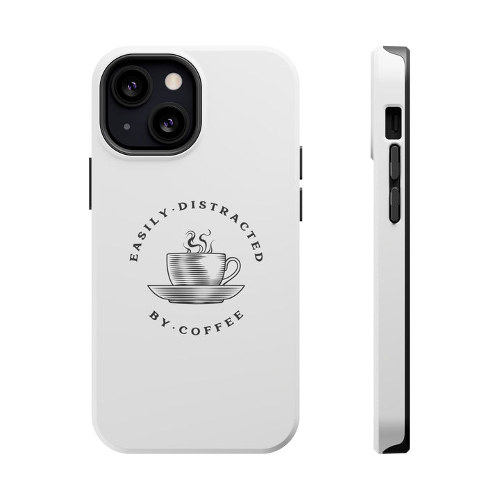 Easily Distracted By Coffee – Spill-Proof Your Distraction MagSafe® iPhone Case