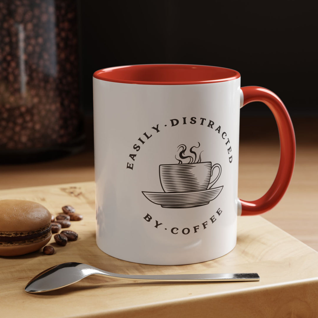 "Easily Distracted By Coffee" Accent Coffee Mug (11, 15oz)