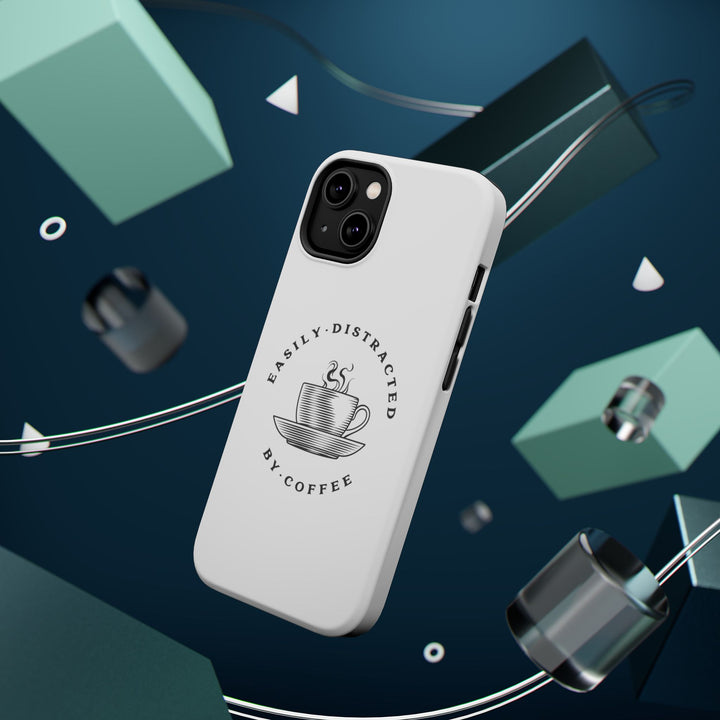 Easily Distracted By Coffee – Spill-Proof Your Distraction MagSafe® iPhone Case