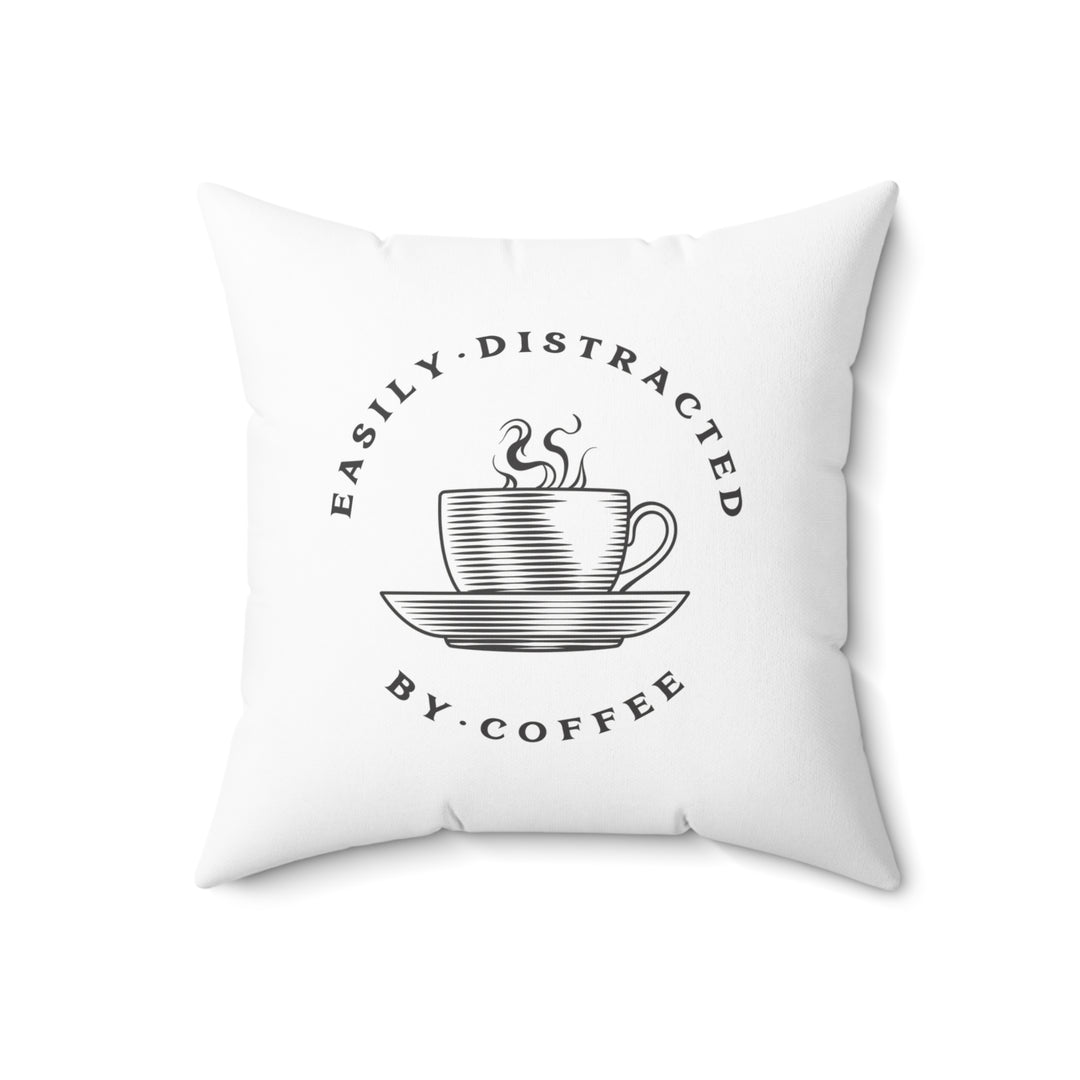 Easily Distracted by Coffee Pillow – Brewed for Comfort and Style