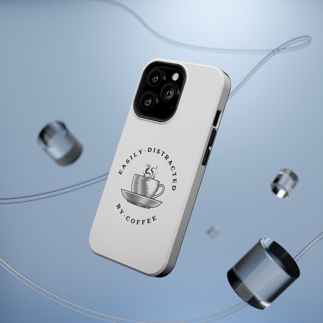 Easily Distracted By Coffee – Spill-Proof Your Distraction MagSafe® iPhone Case