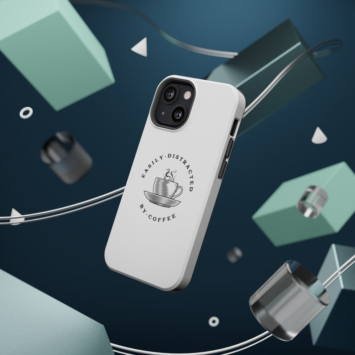 Easily Distracted By Coffee – Spill-Proof Your Distraction MagSafe® iPhone Case