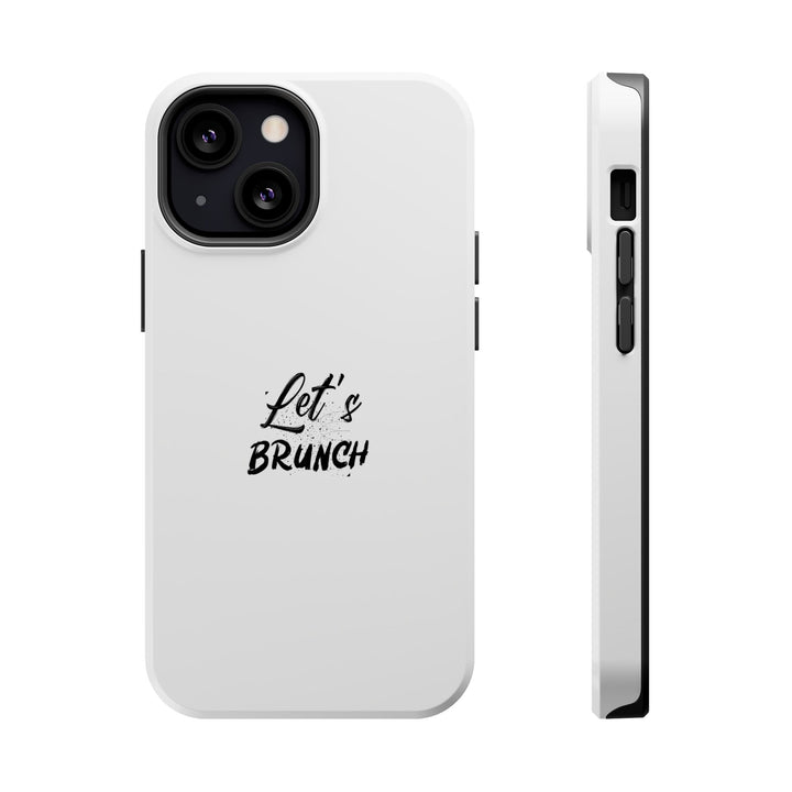 "Let's Brunch" Magnetic Tough Cases - Your Phone's New Bestie