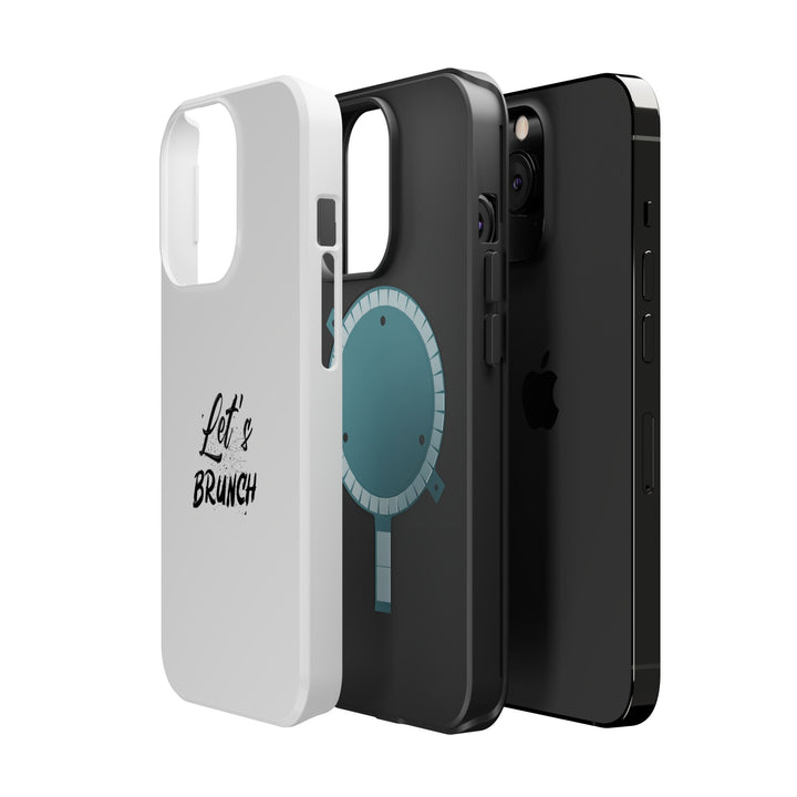 "Let's Brunch" Magnetic Tough Cases - Your Phone's New Bestie