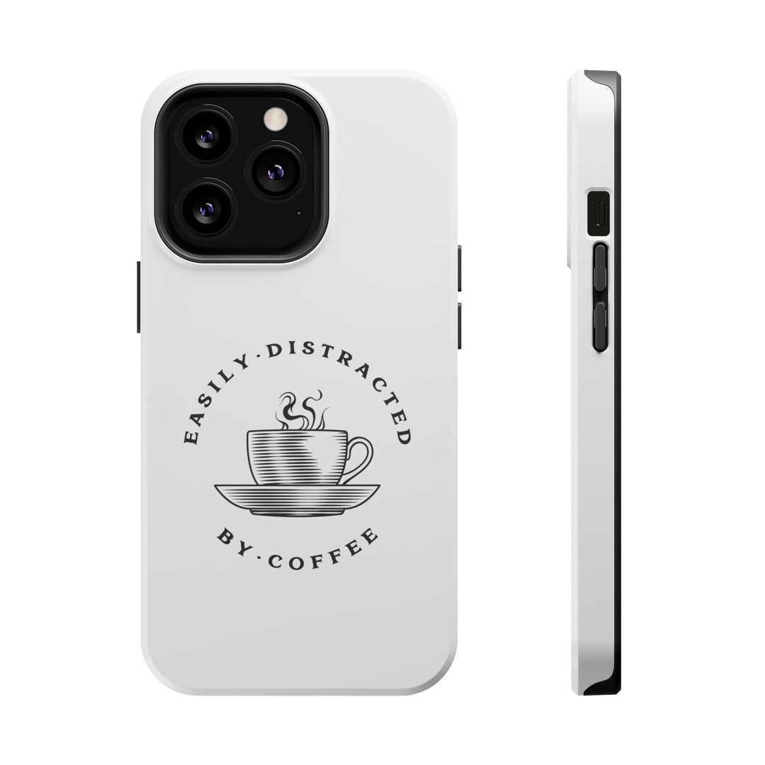 Easily Distracted By Coffee – Spill-Proof Your Distraction MagSafe® iPhone Case