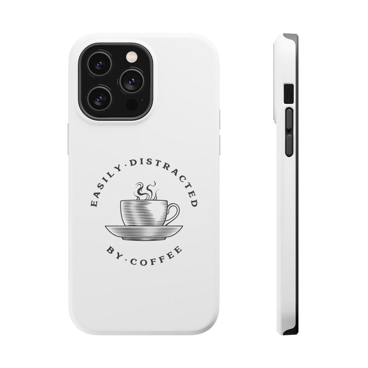 Easily Distracted By Coffee – Spill-Proof Your Distraction MagSafe® iPhone Case