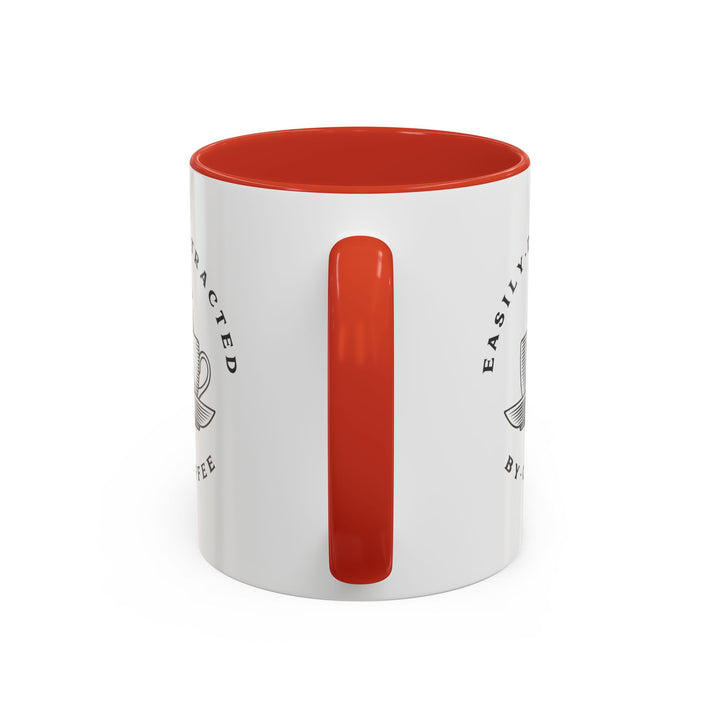 "Easily Distracted By Coffee" Accent Coffee Mug (11, 15oz)