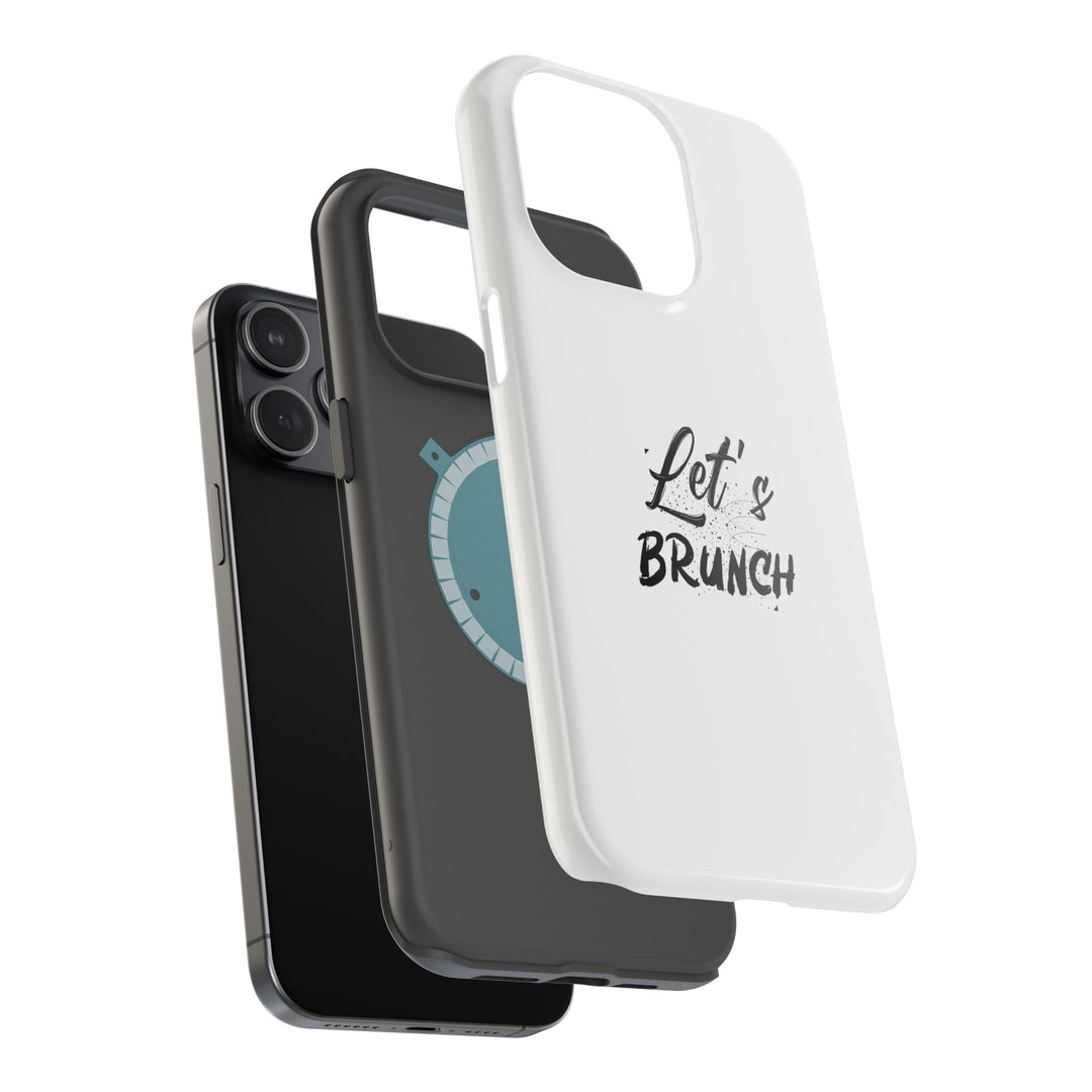 "Let's Brunch" Magnetic Tough Cases - Your Phone's New Bestie