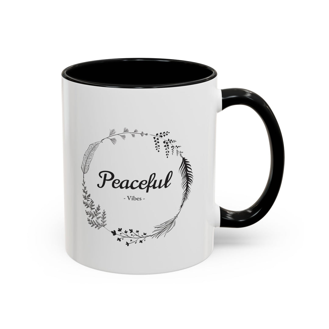 "Peaceful Vibes" Accent Coffee Mug (11, 15oz)