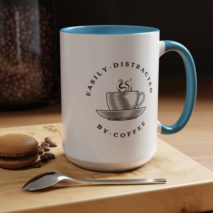 "Easily Distracted By Coffee" Accent Coffee Mug (11, 15oz)