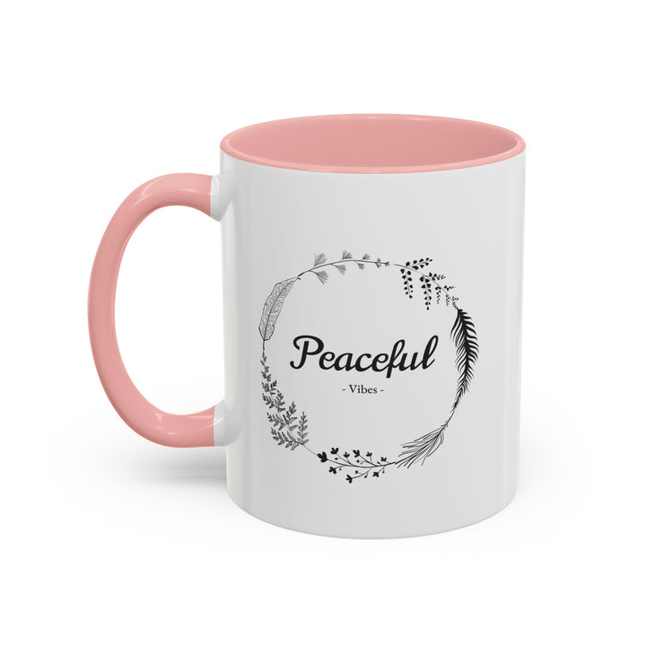 "Peaceful Vibes" Accent Coffee Mug (11, 15oz)