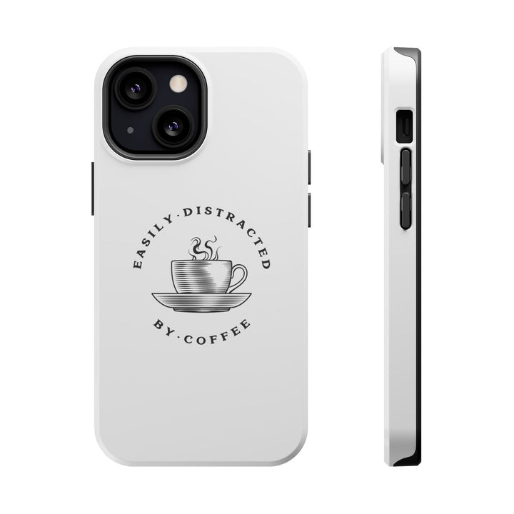 Easily Distracted By Coffee – Spill-Proof Your Distraction MagSafe® iPhone Case