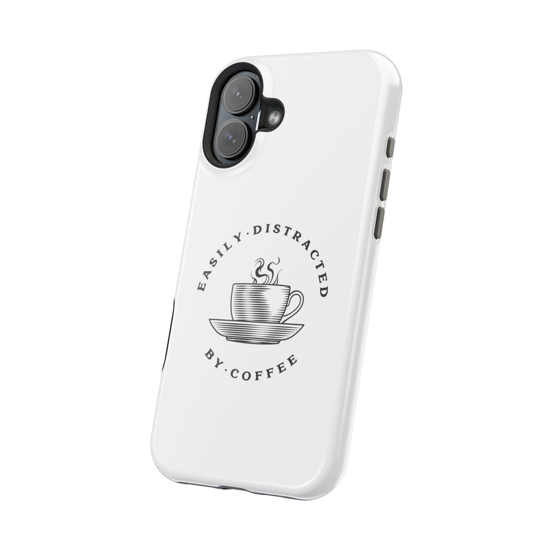 Easily Distracted By Coffee – Spill-Proof Your Distraction MagSafe® iPhone Case