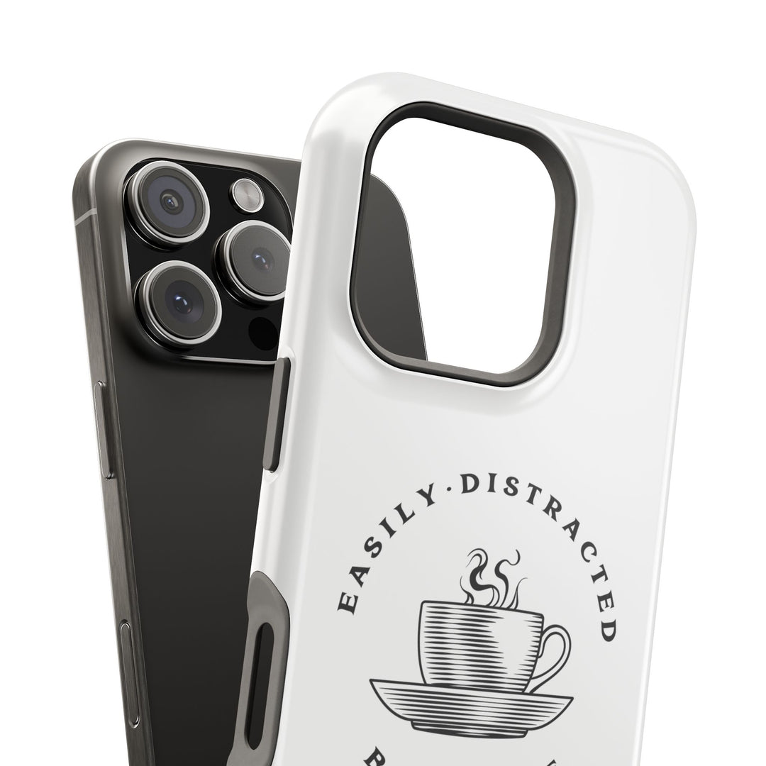 Easily Distracted By Coffee – Spill-Proof Your Distraction MagSafe® iPhone Case