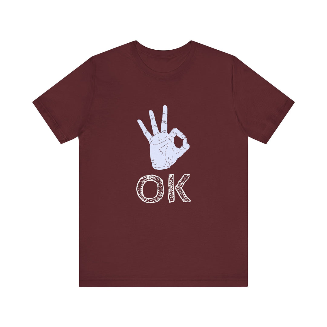 "OK" Unisex Jersey Short Sleeve Tee