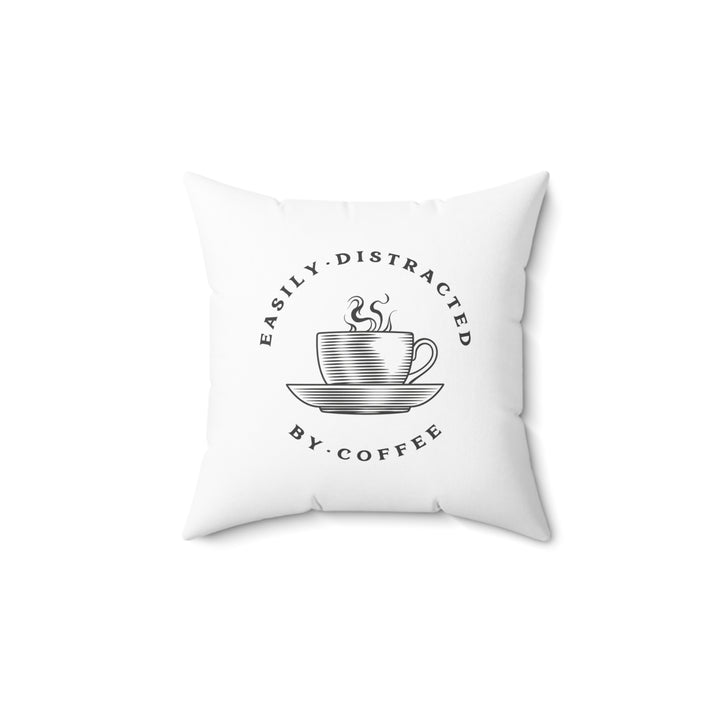 Easily Distracted by Coffee Pillow – Brewed for Comfort and Style