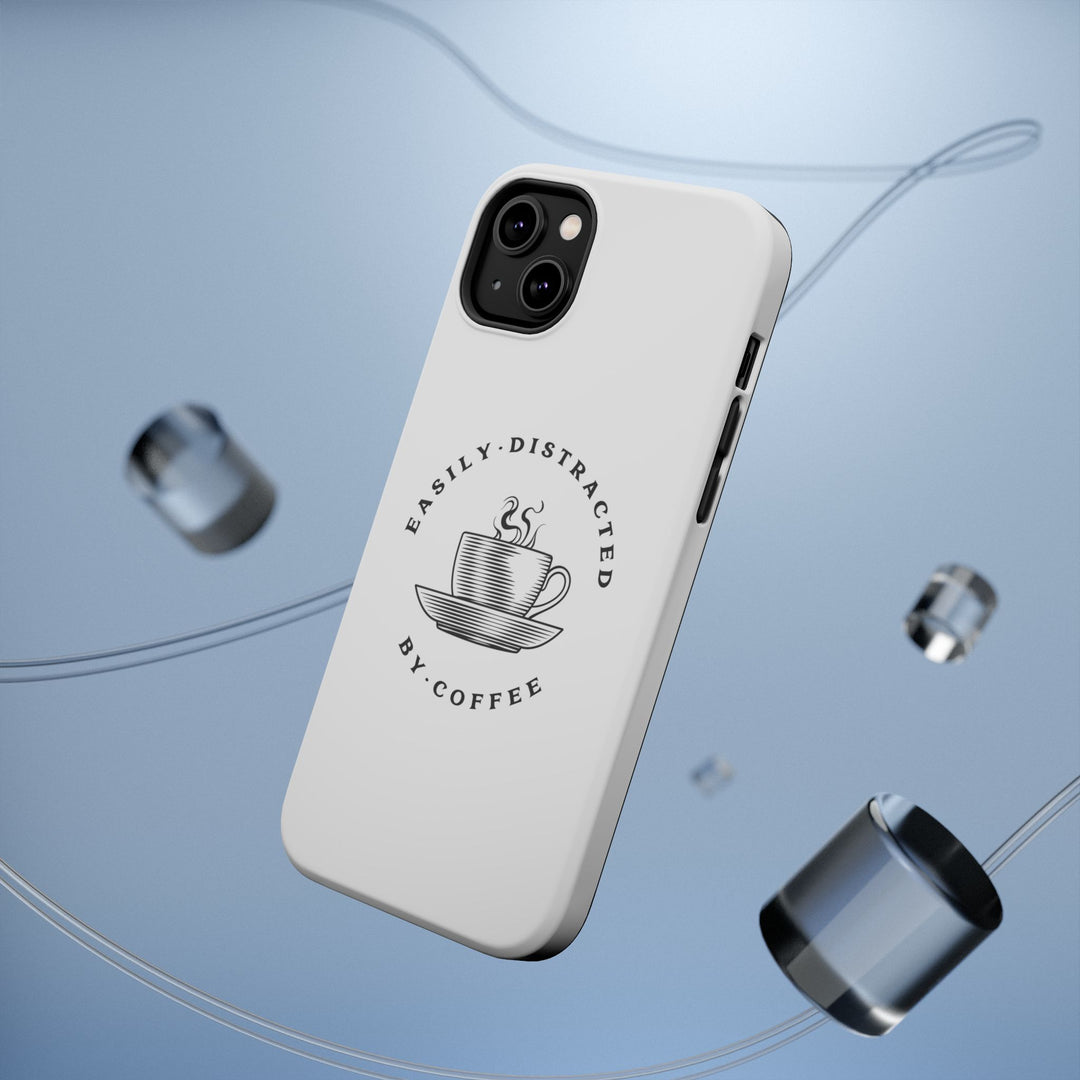 Easily Distracted By Coffee – Spill-Proof Your Distraction MagSafe® iPhone Case