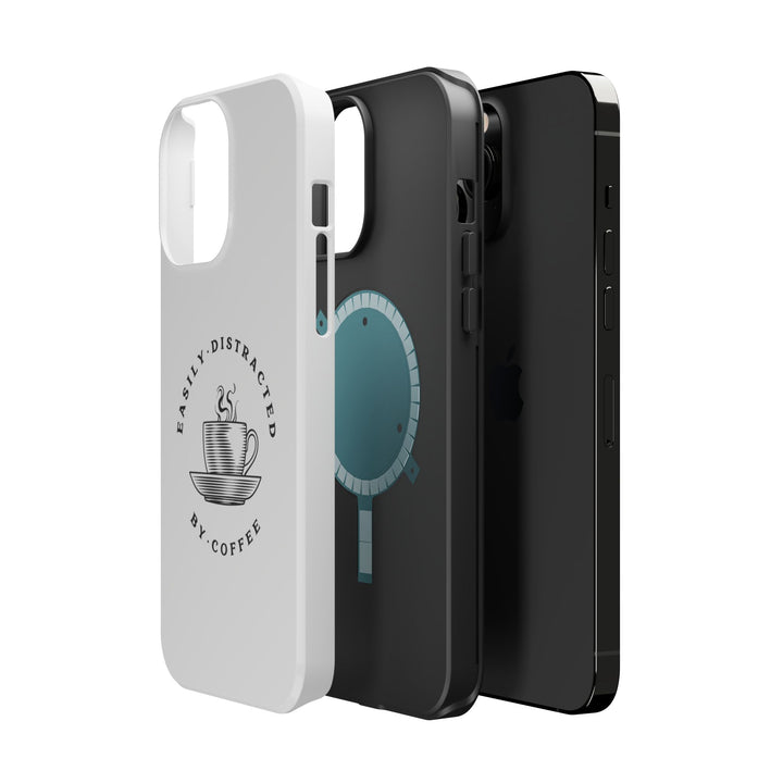 Easily Distracted By Coffee – Spill-Proof Your Distraction MagSafe® iPhone Case