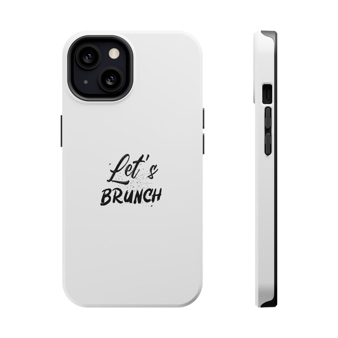 "Let's Brunch" Magnetic Tough Cases - Your Phone's New Bestie