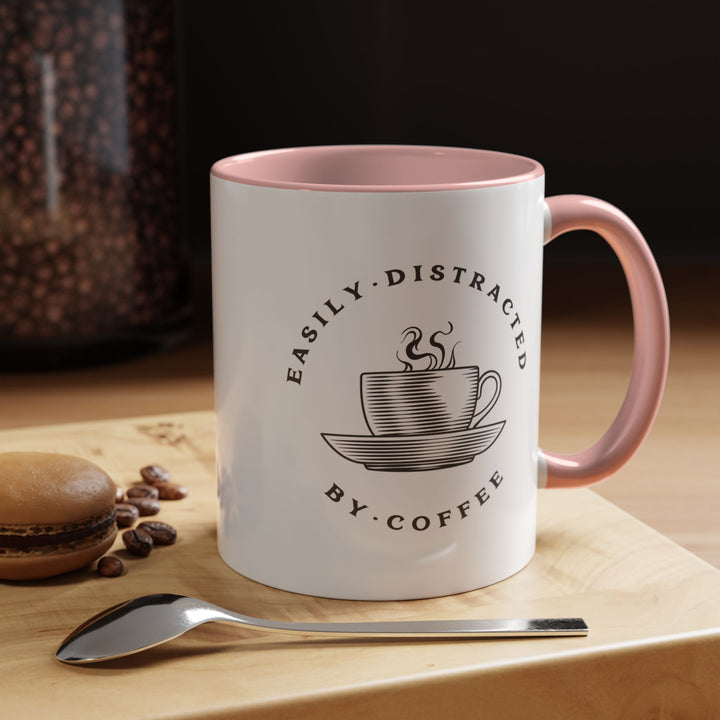 "Easily Distracted By Coffee" Accent Coffee Mug (11, 15oz)