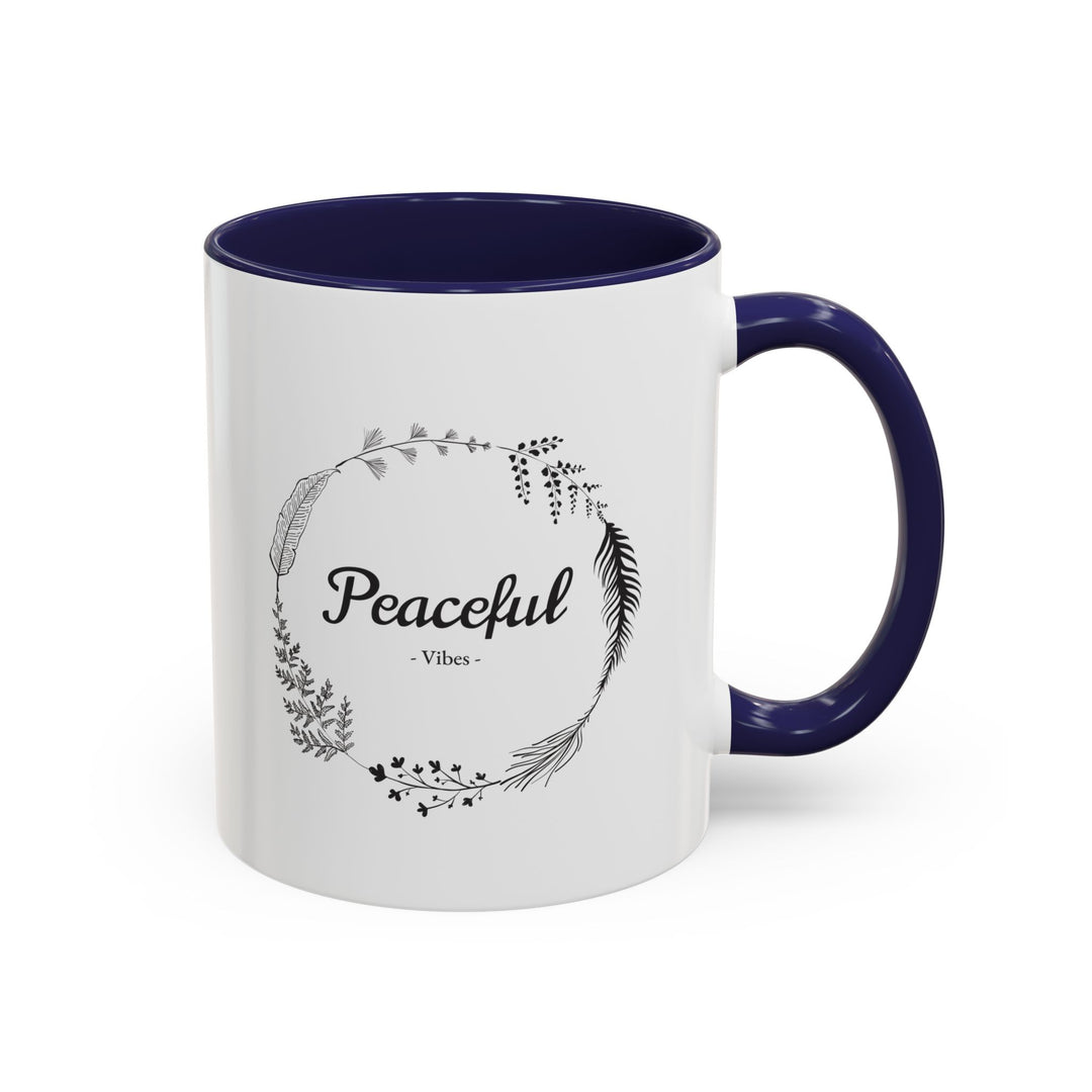 "Peaceful Vibes" Accent Coffee Mug (11, 15oz)